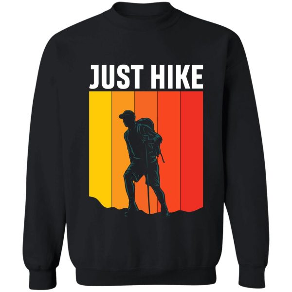 just hike sweatshirt