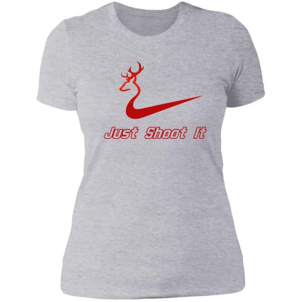 just shoot it - deer buck hunting lady t-shirt