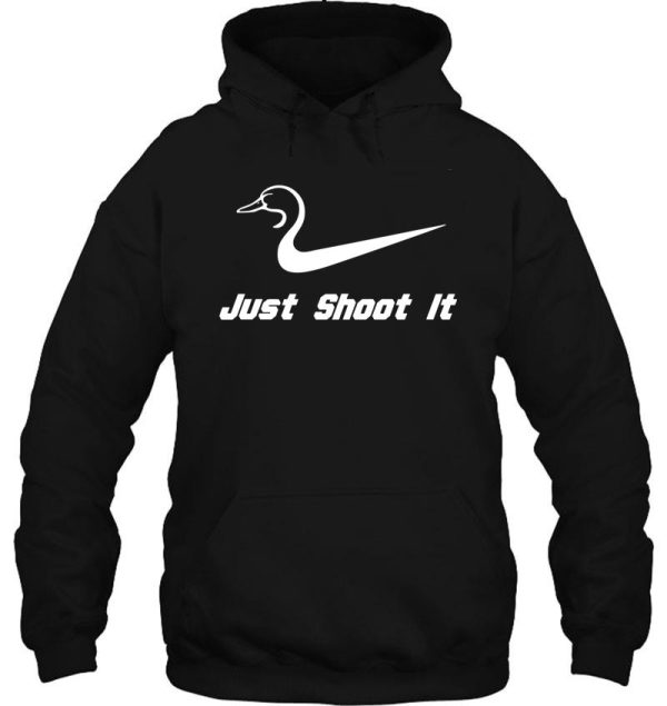 just shoot it duck hunting hoodie