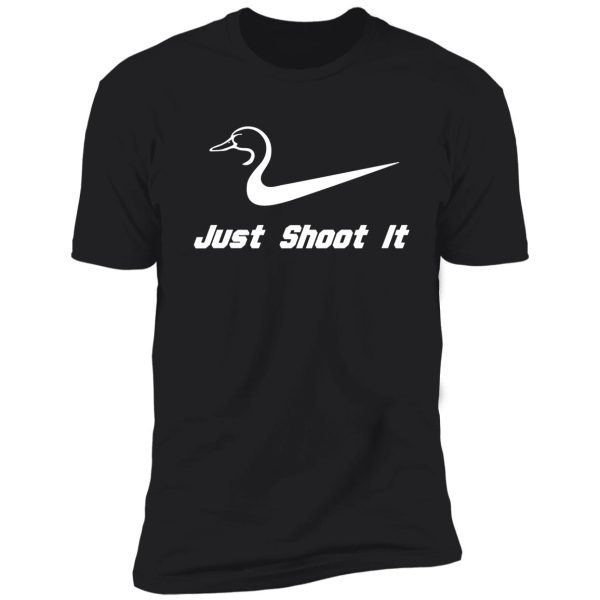 just shoot it duck hunting shirt