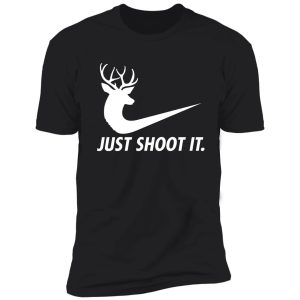 just shoot it funny hunting nike deer fashion shirt