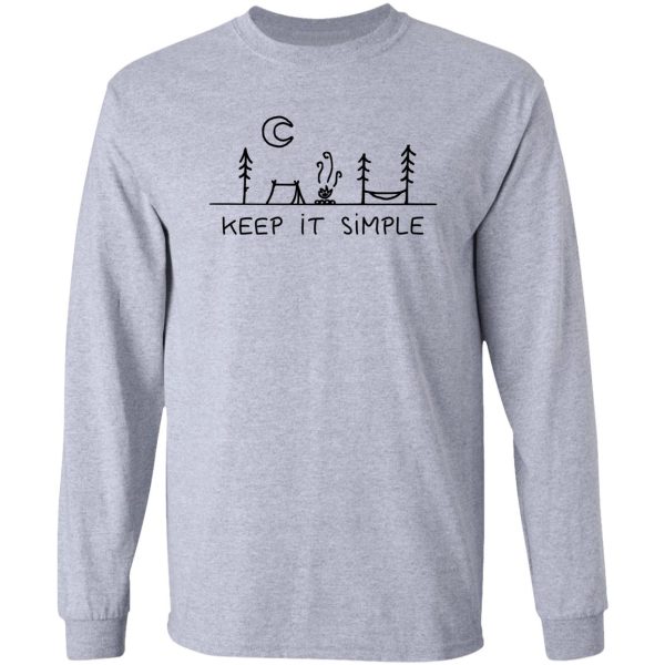 keep it simple - keep it simple camping tent nature minimalist long sleeve