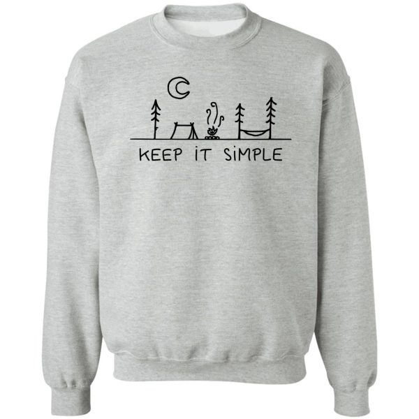 keep it simple - keep it simple camping tent nature minimalist sweatshirt