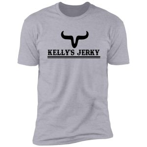 kelly's jerky shirt