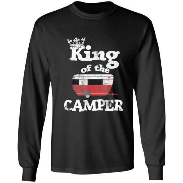 king of the camper - camper king long sleeve