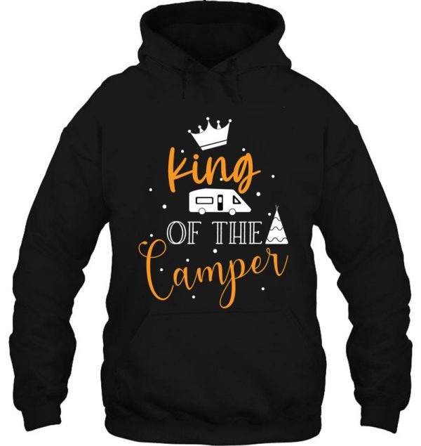 king of the camper camping typography hoodie