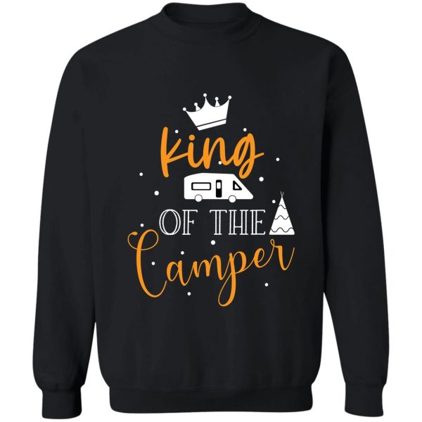 king of the camper camping typography sweatshirt