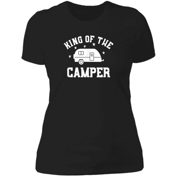 king of the camper funny rv camper lady t-shirt