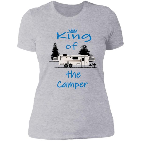 king of the camper lady t-shirt