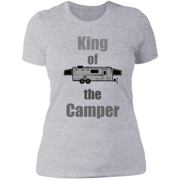 king of the camper lady t-shirt