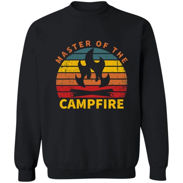 king of the campfire camping sweatshirt