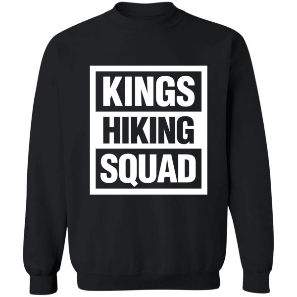 kings hiking squad sweatshirt