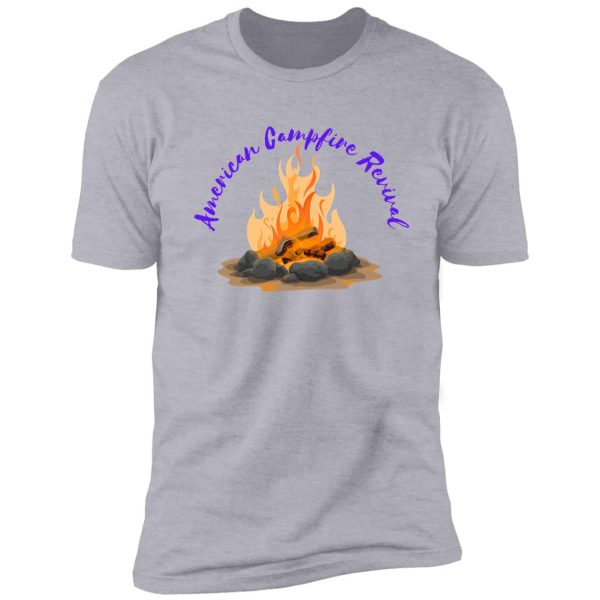 kirk cameron - american campfire revival shirt