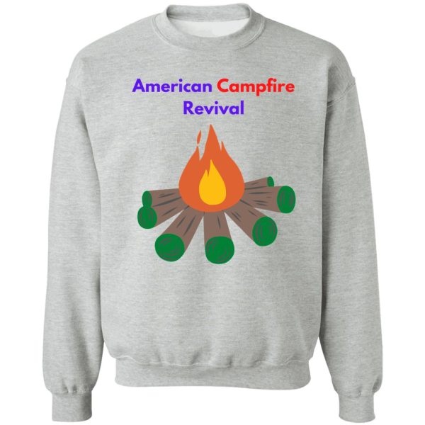 kirk cameron - american campfire revival sweatshirt