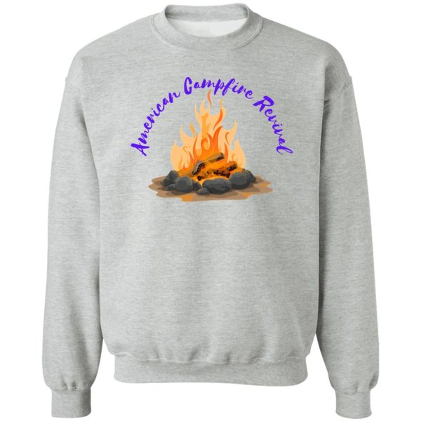 kirk cameron - american campfire revival sweatshirt