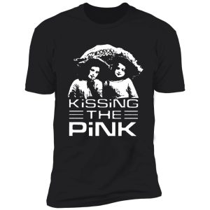 kissing the pink t shirt shirt