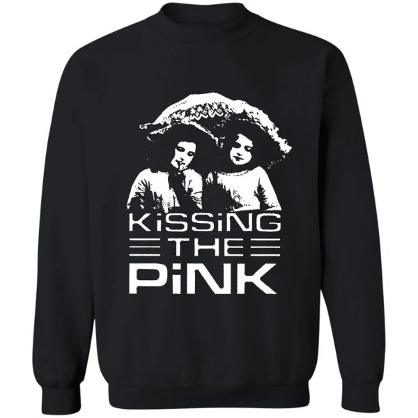 kissing the pink t shirt sweatshirt