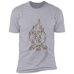 kumbaya campfire 2 shirt