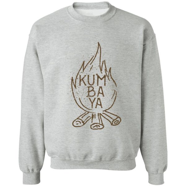 kumbaya campfire 2 sweatshirt