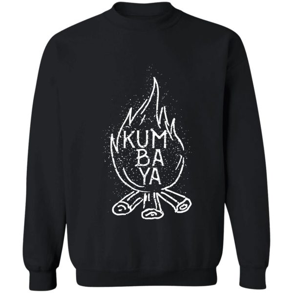 kumbaya campfire sweatshirt