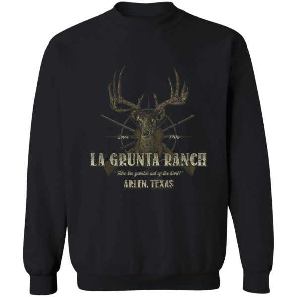 la grunta ranch sweatshirt