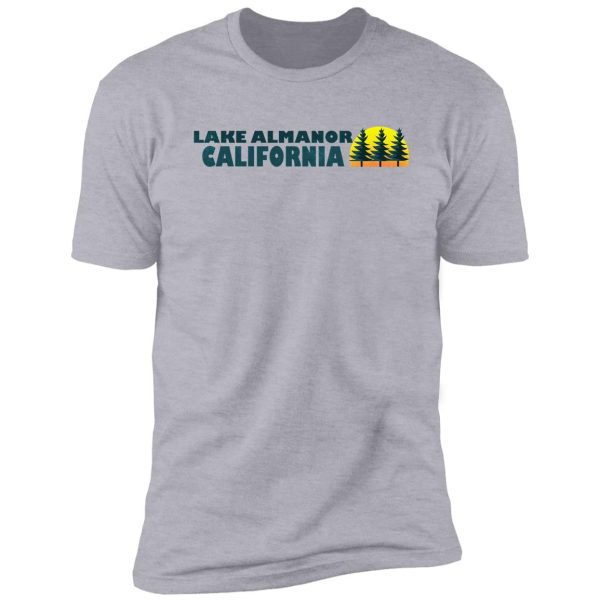 lake almanor california shirt