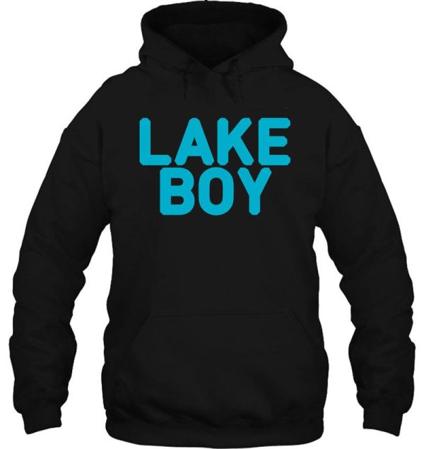lake boy hoodie