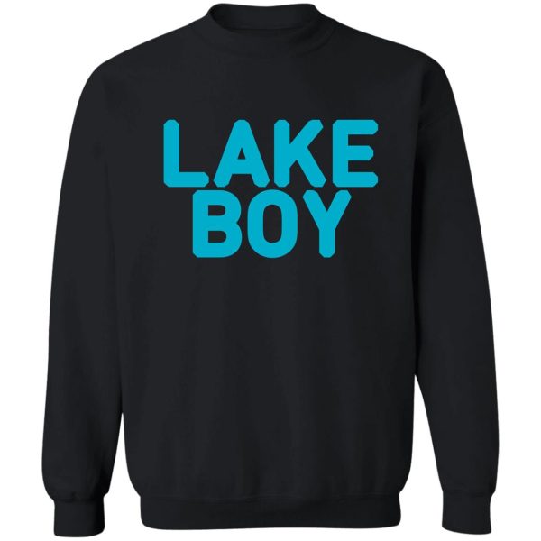 lake boy sweatshirt