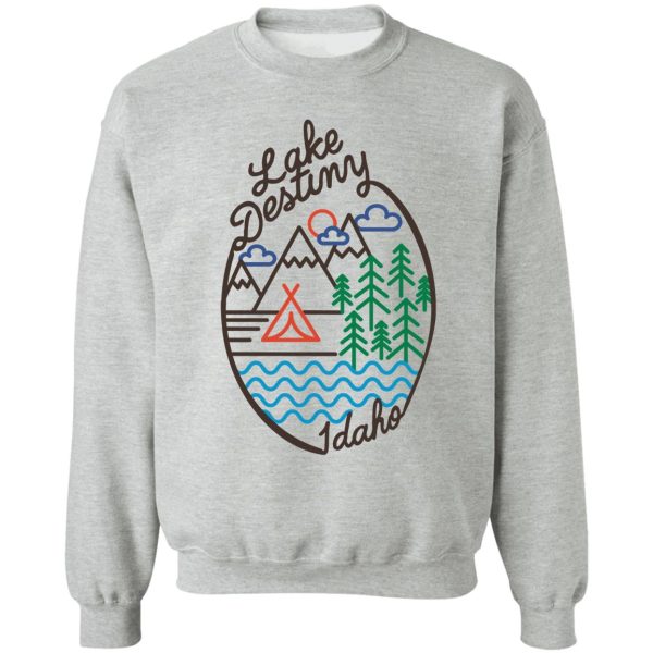 lake destiny idaho sweatshirt