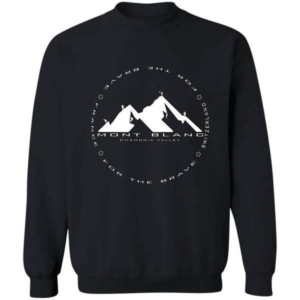le mont blanc chamonix valley sweatshirt