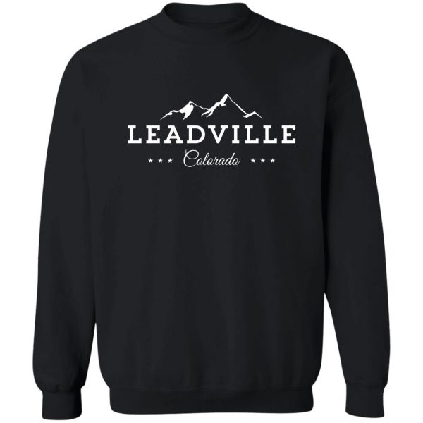 leadville colorado mountain town co tee sweatshirt