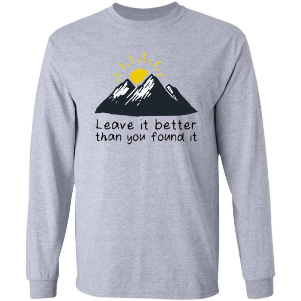 leave it better than you found it long sleeve