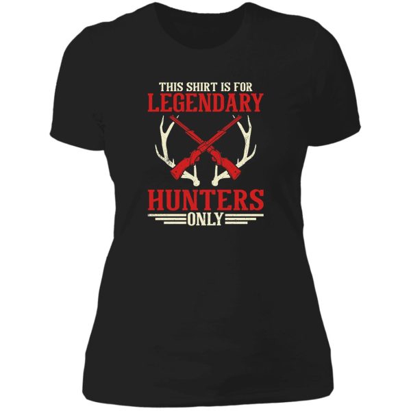 lengendary hunters only lady t-shirt