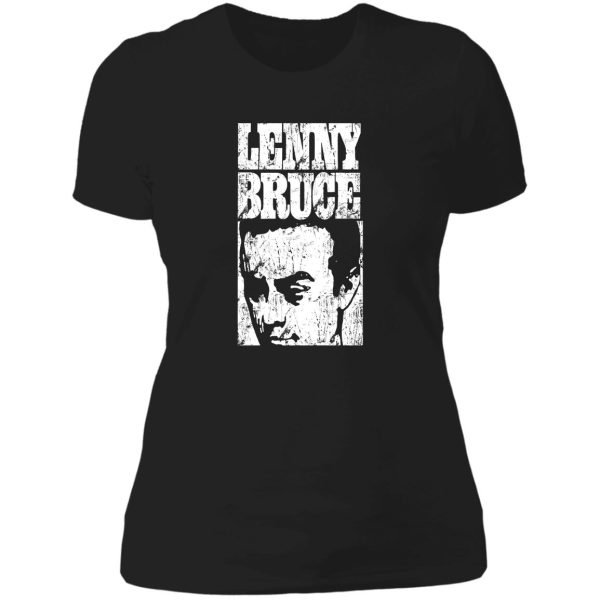 lenny bruce t shirt lady t-shirt