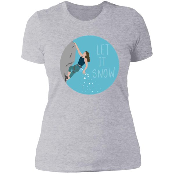 let it snow rock climber lady t-shirt