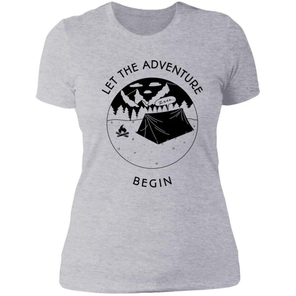 let the adventure begin camping life lady t-shirt