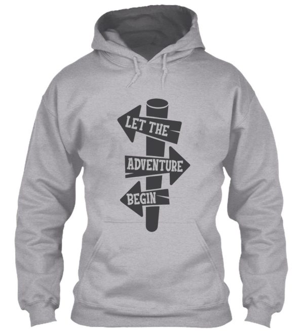 let the adventure begin hoodie