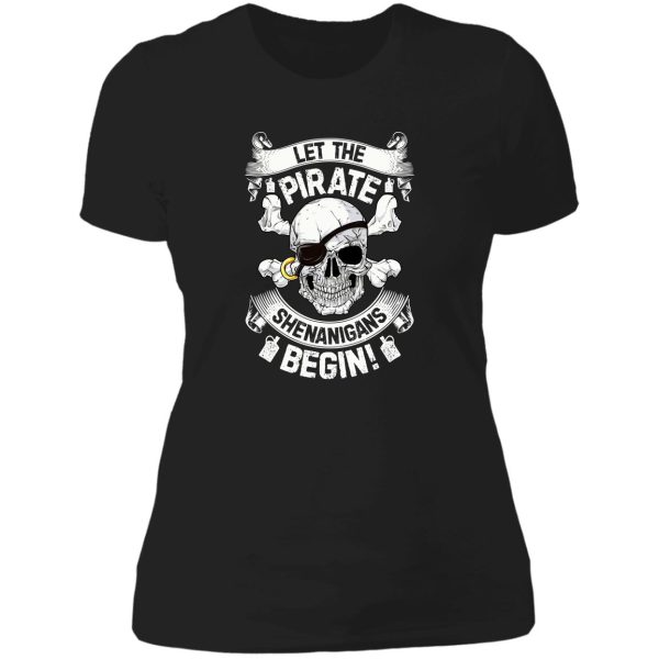 let the pirate shenanigans begin shirt funny cruise costume lady t-shirt