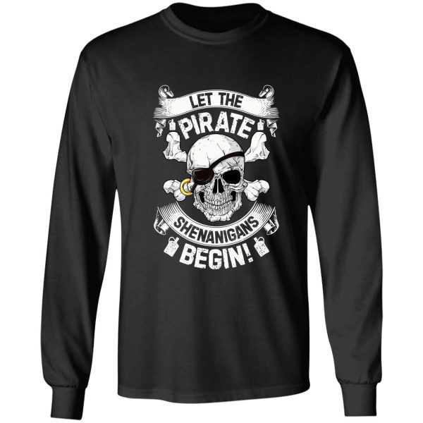 let the pirate shenanigans begin shirt funny cruise costume long sleeve