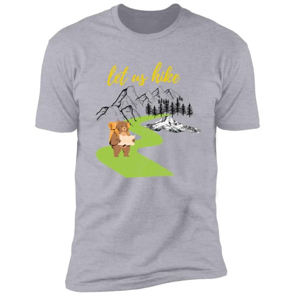 let us hike t shirt shirt