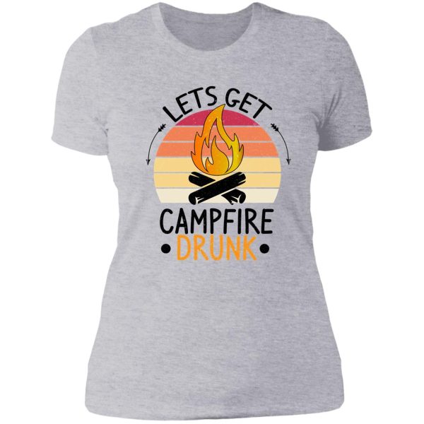 lets get campfire drunk funny camping lady t-shirt