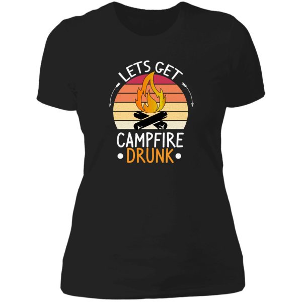 lets get campfire drunk funny camping lady t-shirt