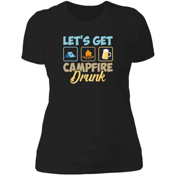 lets get campfire drunk lady t-shirt
