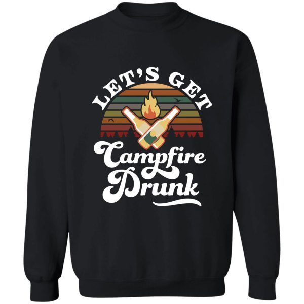 Lets Get Campfire Drunk T Shirt 0671