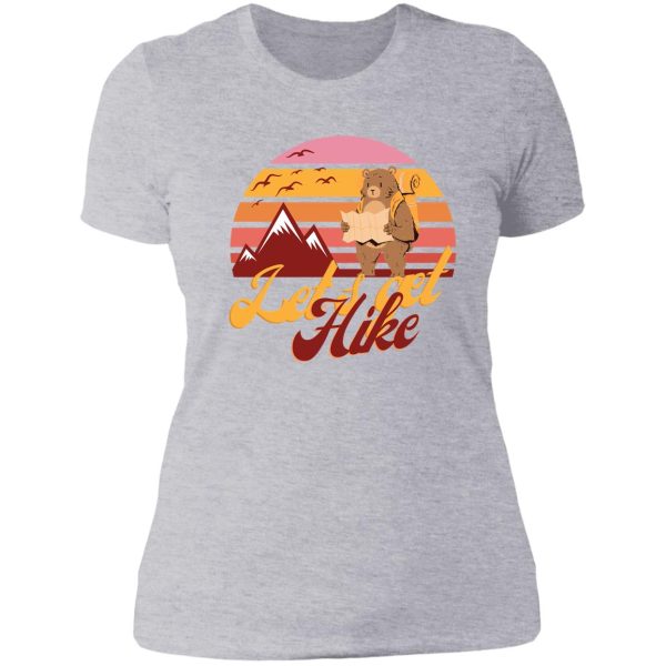 lets get hike - take a hike 2021 lady t-shirt