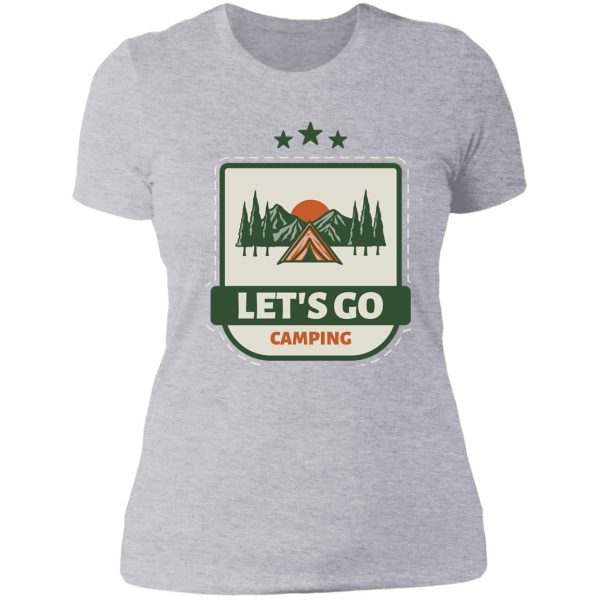 lets go camping camping life lady t-shirt