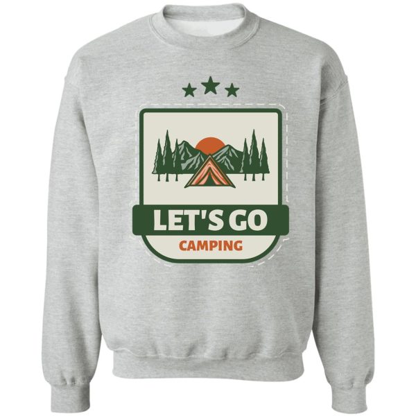 lets go camping camping life sweatshirt