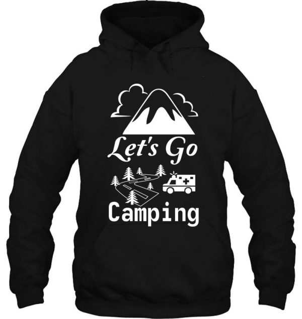 lets go camping hoodie