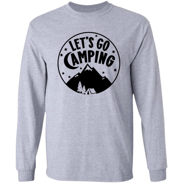 lets go camping long sleeve