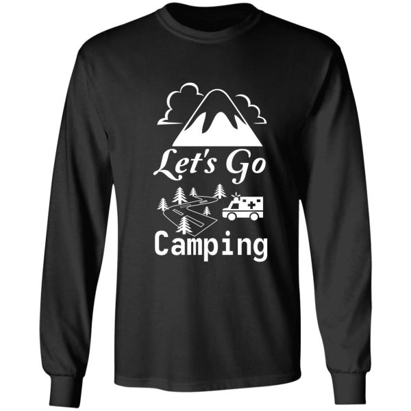 lets go camping long sleeve